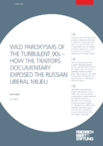 Wild paroxysms of the turbulent 90s - How The Traitors documentary exposed the Russian liberal milieu